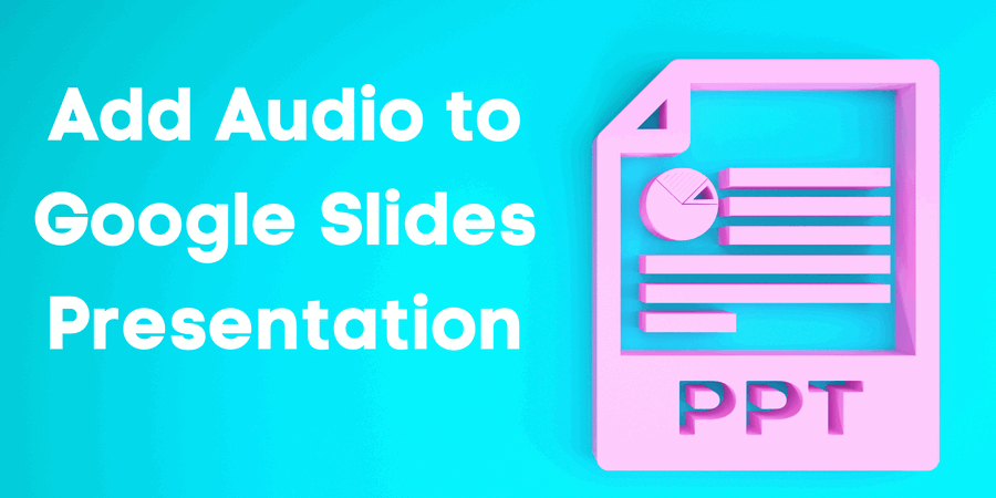 google slides presentation with audio